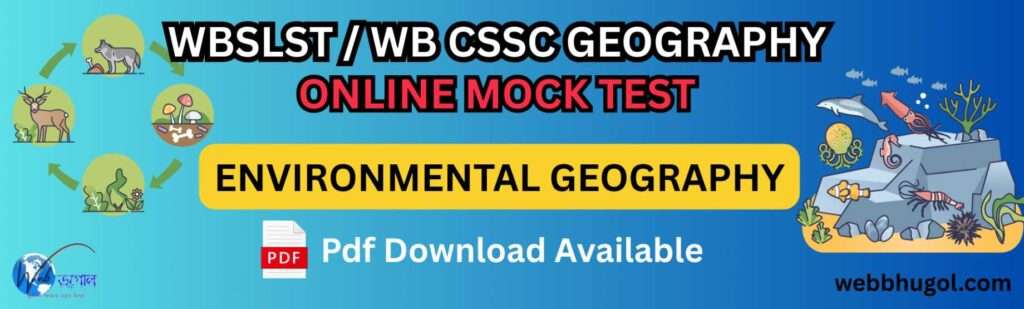 ENVIRONMENTAL GEOGRAPHY MOCK TEST