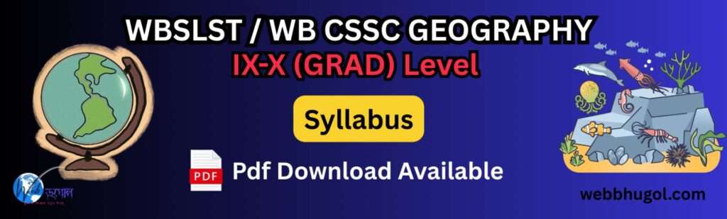 WBSLST GEOGRAPHY (GRAD) SYLLABUS