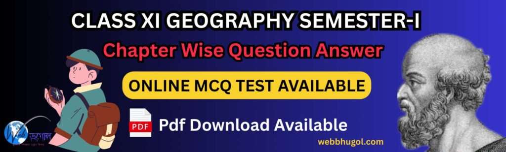 CLASS XI GEOGRAPHY SEMESTER-I