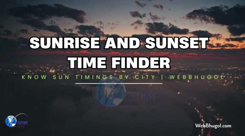 Sunrise and Sunset Time Finder tool by Webbhugol – find sunrise & sunset time by city