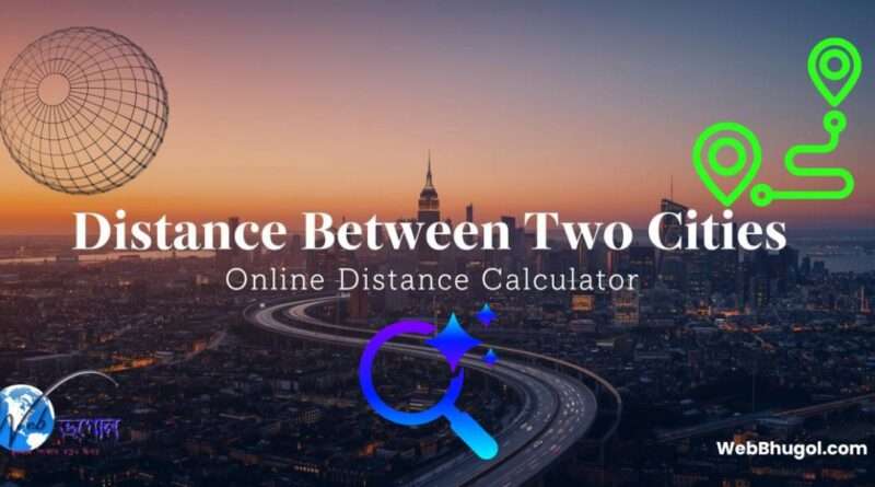 Distance Between Two Cities - Online Distance Calculator | Webbhugol
